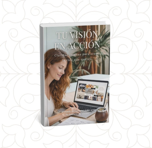 Tu visión en acción - Crea tu tablero de visión con consciencia y claridad